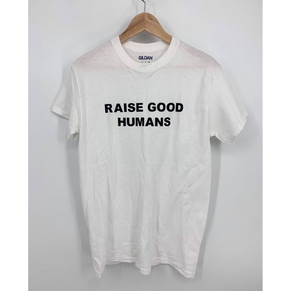 " Raise Good Humans " Gildan White Graphic T-Shirt NEW size small - Picture 1 of 3